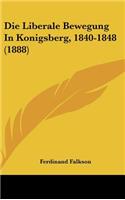 Liberale Bewegung In Konigsberg, 1840-1848 (1888)