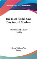 Die Insel Wollin Und Das Seebad Misdroy
