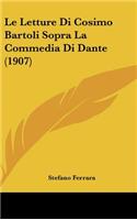 Le Letture Di Cosimo Bartoli Sopra La Commedia Di Dante (1907)