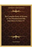The Complete Body of Divinity in Two Hundred and Fifty Expository Lectures V1: (English)