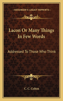 Lacon Or Many Things In Few Words