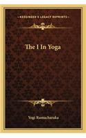 The I In Yoga