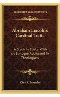 Abraham Lincoln's Cardinal Traits