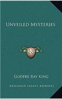 Unveiled Mysteries