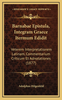 Barnabae Epistula, Integram Graece Itermum Edidit