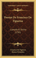 Poesias De Francisco De Figueroa