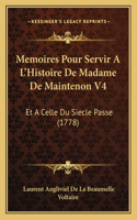 Memoires Pour Servir A L'Histoire De Madame De Maintenon V4