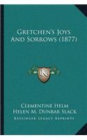 Gretchen's Joys And Sorrows (1877)