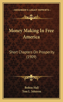 Money Making In Free America