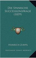 Spanische Successionsfrage (1839)