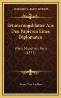 Erinnerungsblatter Aus Den Papieren Eines Diplomaten