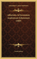 Adhortatio Ad Juventutem Academicam Sydneiensem (1869)