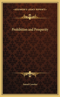 Prohibition and Prosperity