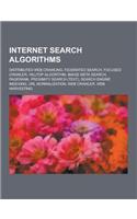 Internet Search Algorithms: Distributed Web Crawling, Federated Search, Focused Crawler, Hilltop Algorithm, Image Meta Search, Pagerank, Proximity(English)