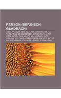 Person (Bergisch Gladbach): Josef Winckler, Heidi Klum, Fabian Hambuchen, Rudolf Fischer, Georg Koch, Jurgen Wilhelm, Tim Wiese, Gerd J. Pohl