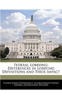 Federal Lobbying: Differences in Lobbying Definitions and Their Impact