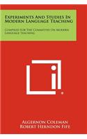 Experiments and Studies in Modern Language Teaching