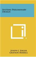 Systems Preliminary Design