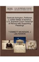 Gertrude Arrington, Petitioner, V. United States of America. U.S. Supreme Court Transcript of Record with Supporting Pleadings