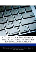 A Closer Look Into Instant Messaging and Its Types of Software Applications