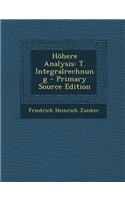 Hohere Analysis: T. Integralrechnung