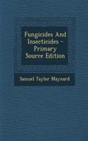 Fungicides and Insecticides - Primary Source Edition