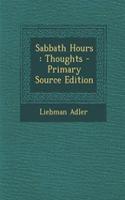 Sabbath Hours: Thoughts: (English)