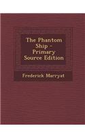 The Phantom Ship - Primary Source Edition: (English)