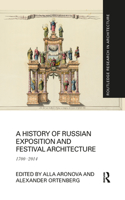 A History of Russian Exposition and Festival Architecture