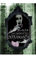 Bajo Las Sombras del Inframundo