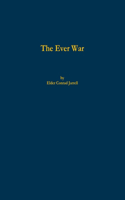 Ever War