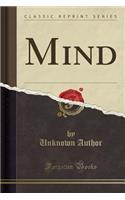 Mind, 1918, Vol. 27: A Quarterly Review of Psychology and Philosophy (Classic Reprint)