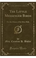 The Little Messenger Birds