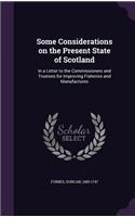 Some Considerations on the Present State of Scotland