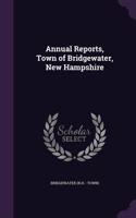 Annual Reports, Town of Bridgewater, New Hampshire