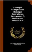 Catalogus Coleopterorum Hucusque Descriptorum Synonymicus Et Systematicus, Volumes 9-10