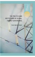 Politics and Institutions of Global Energy Governance
