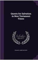 Quests for Salvation in New Testament Times