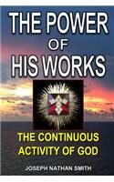 Power of His Works