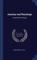 Anatomy And Physiology