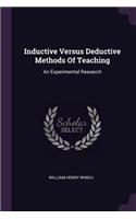 Inductive Versus Deductive Methods Of Teaching