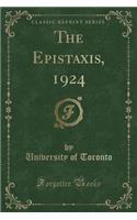 The Epistaxis, 1924 (Classic Reprint)