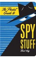 The Pocket Guide to Spy Stuff: (Pocket Guide)