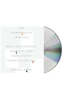 The Improbability Principle: Why Coincidences, Miracles, and Rare Events Happen Every Day