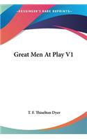 Great Men At Play V1: (English)