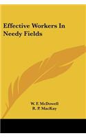 Effective Workers In Needy Fields