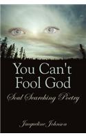 You Can't Fool God