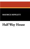 Half Way House