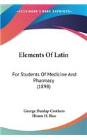 Elements Of Latin