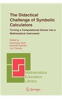Didactical Challenge of Symbolic Calculators